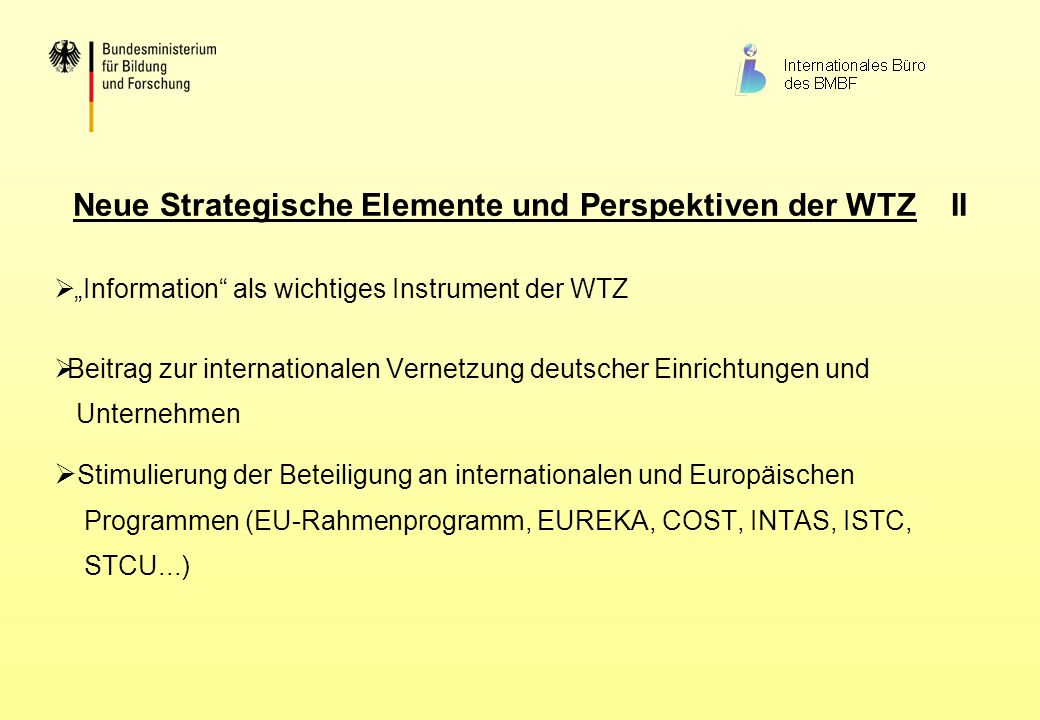 Neue Strategische Elemente und Perspektiven der WTZ II
