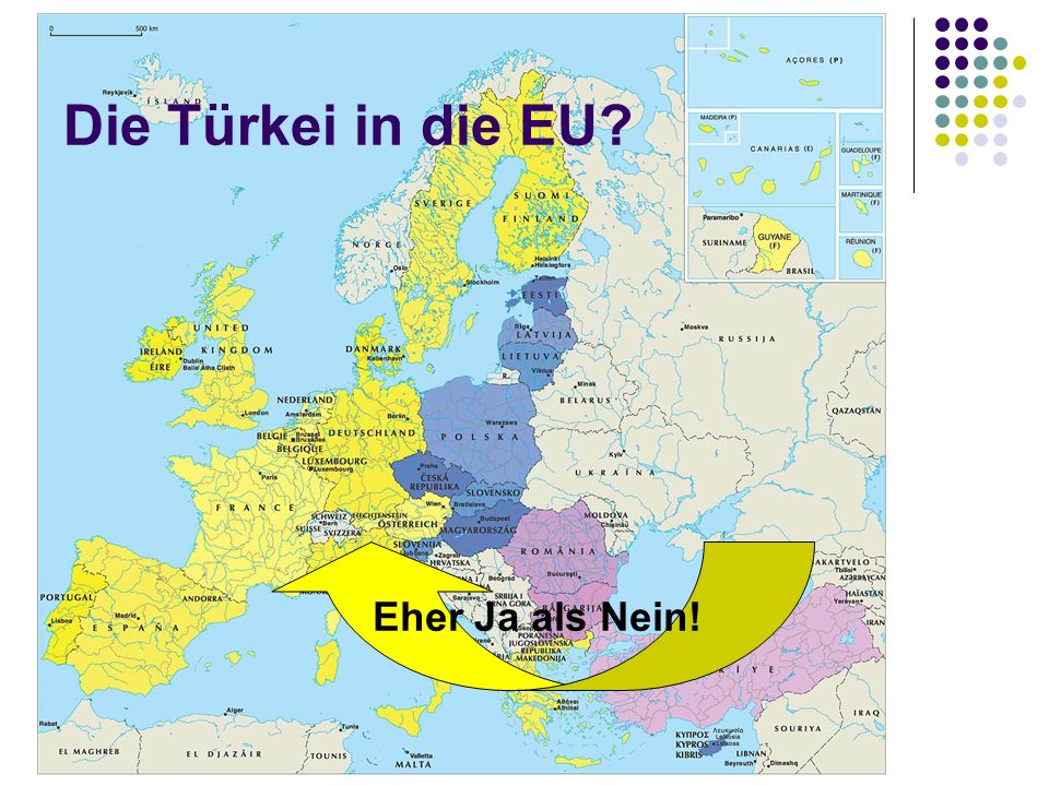 Die Türkei in die EU Eher Ja als Nein!