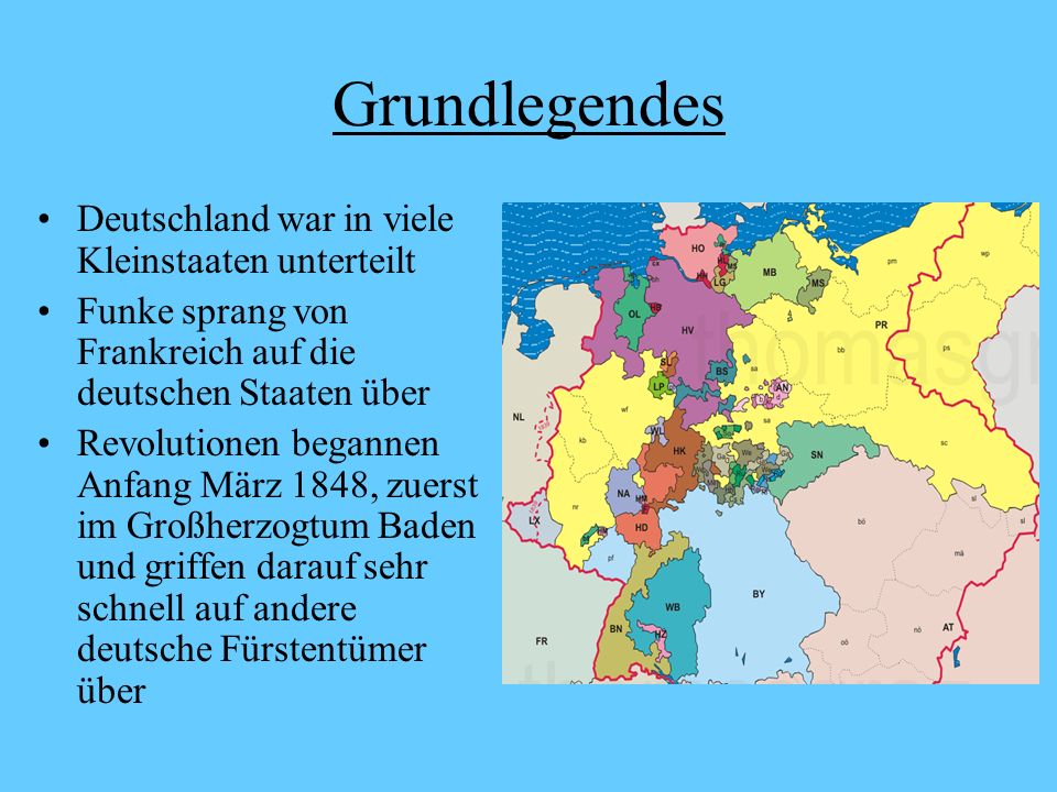 Grundlegendes Deutschland war in viele Kleinstaaten unterteilt