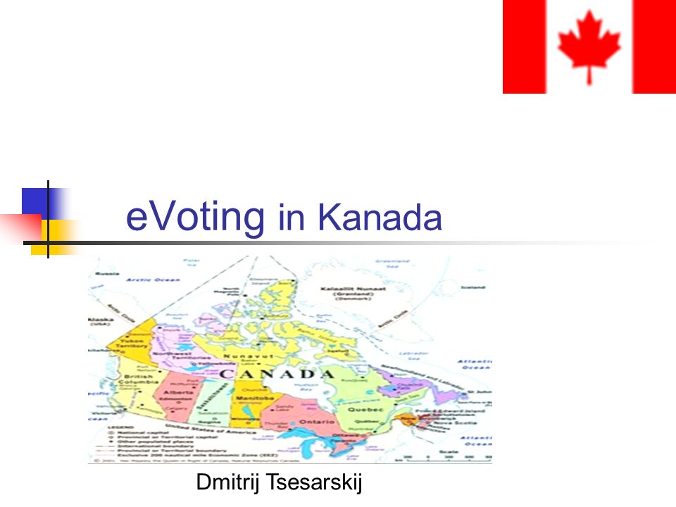 eVoting in Kanada Dmitrij Tsesarskij