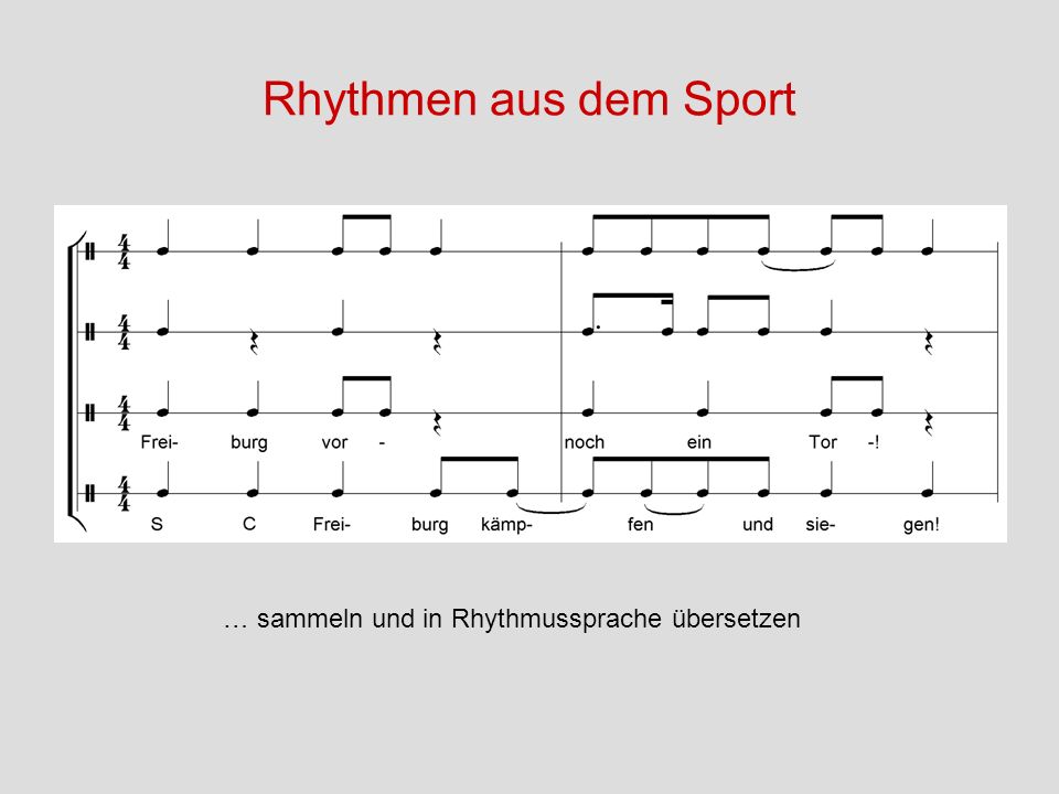 Rhythmen aus dem Sport … sammeln und in Rhythmussprache übersetzen