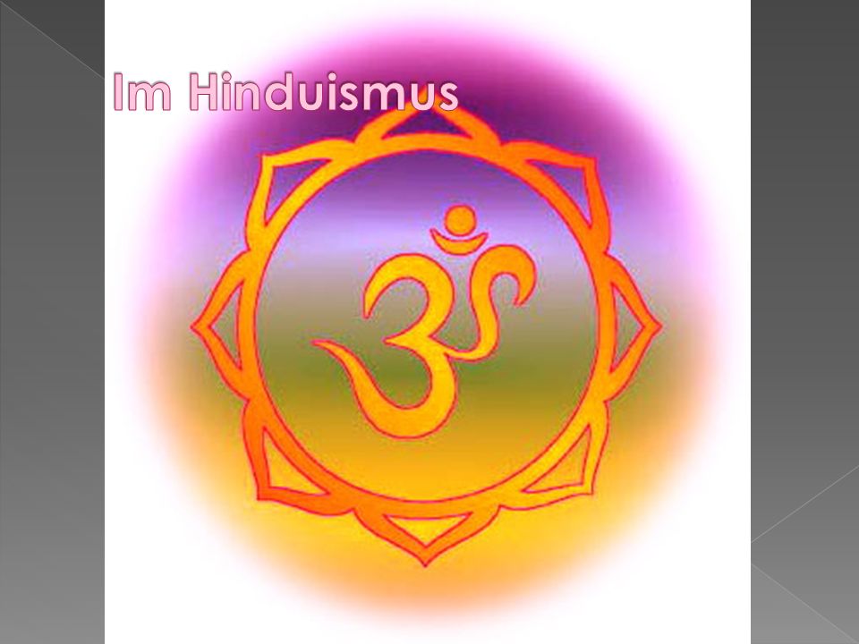 Im Hinduismus
