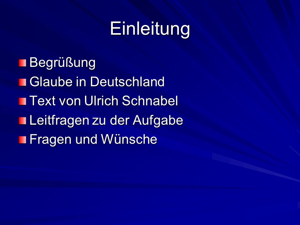 Einleitung Begrüßung Glaube in Deutschland Text von Ulrich Schnabel
