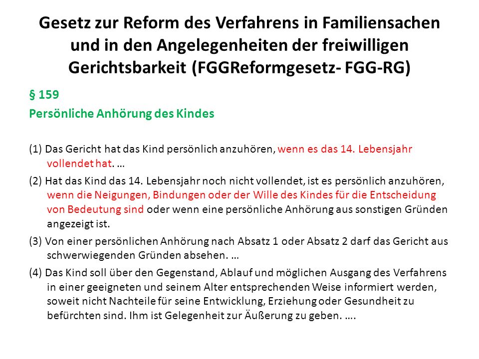 Gesetz zur Reform des Verfahrens in Familiensachen und in den Angelegenheiten der freiwilligen Gerichtsbarkeit (FGGReformgesetz- FGG-RG)