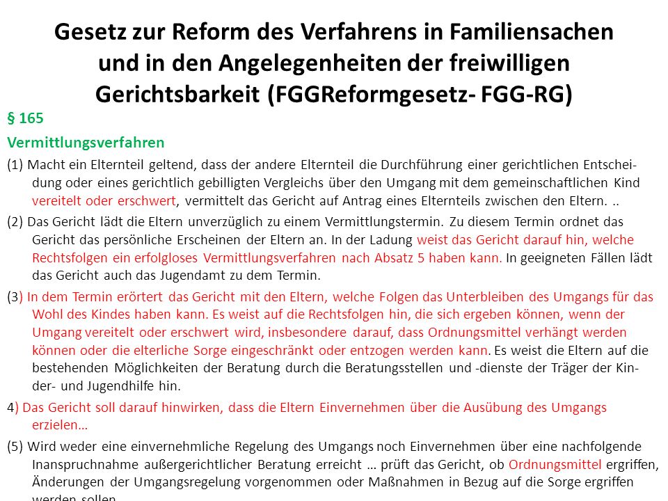 Gesetz zur Reform des Verfahrens in Familiensachen und in den Angelegenheiten der freiwilligen Gerichtsbarkeit (FGGReformgesetz- FGG-RG)