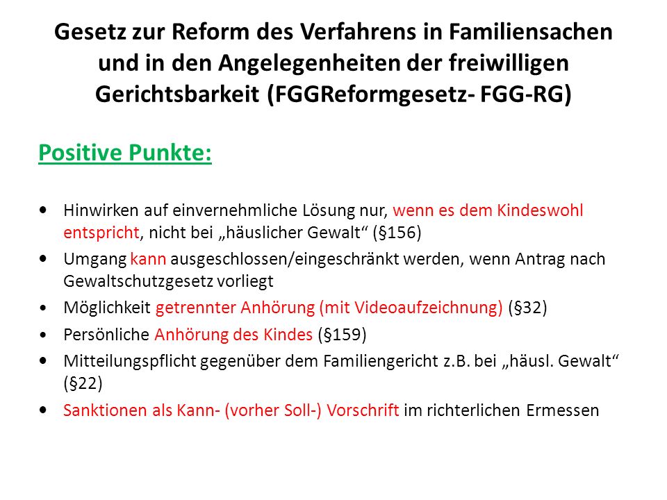 Gesetz zur Reform des Verfahrens in Familiensachen und in den Angelegenheiten der freiwilligen Gerichtsbarkeit (FGGReformgesetz- FGG-RG)
