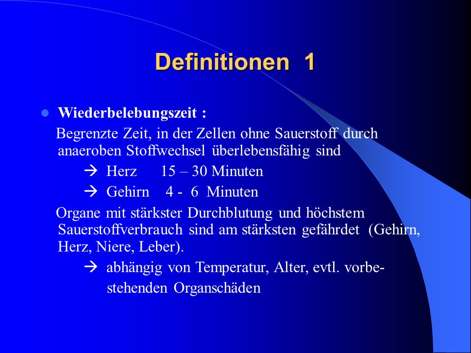 Definitionen 1 Wiederbelebungszeit :