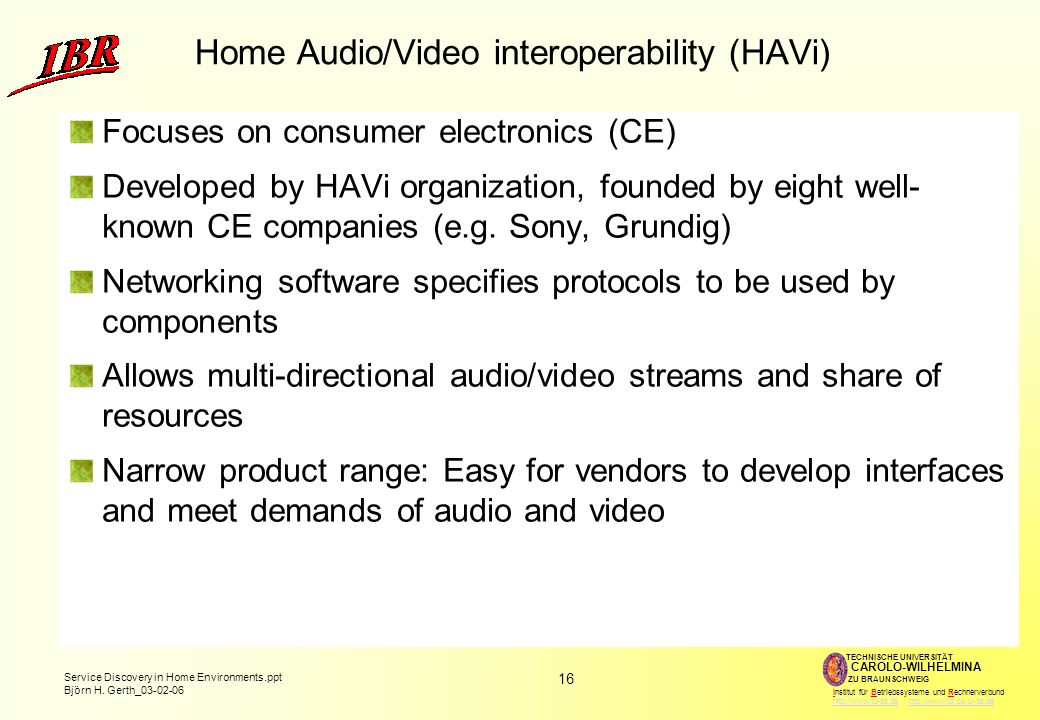 Home Audio/Video interoperability (HAVi)