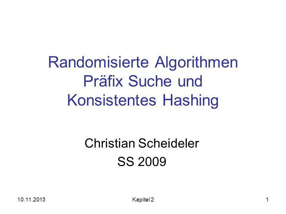 Randomisierte Algorithmen Präfix Suche und Konsistentes Hashing