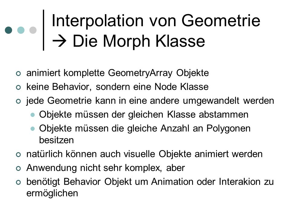 Interpolation von Geometrie  Die Morph Klasse