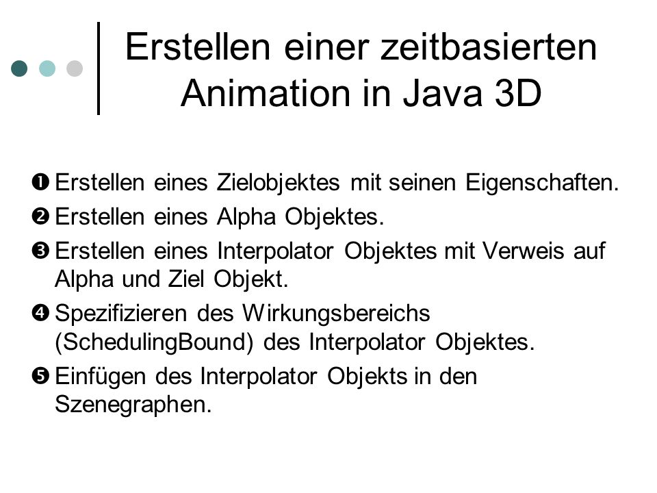 Erstellen einer zeitbasierten Animation in Java 3D