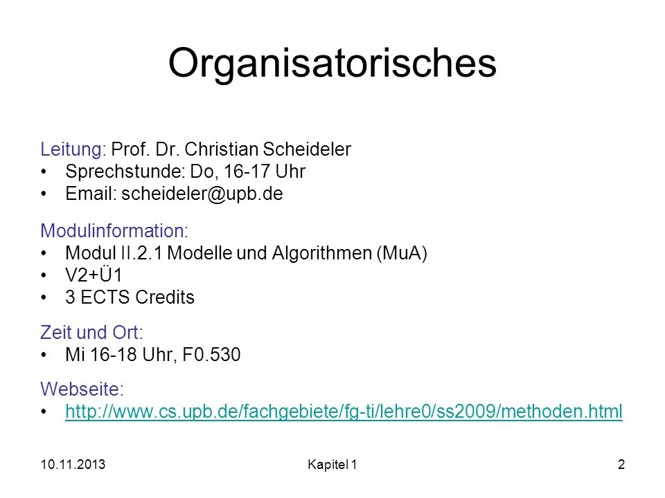 Organisatorisches Leitung: Prof. Dr. Christian Scheideler