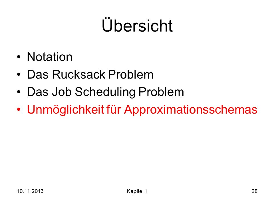 Übersicht Notation Das Rucksack Problem Das Job Scheduling Problem