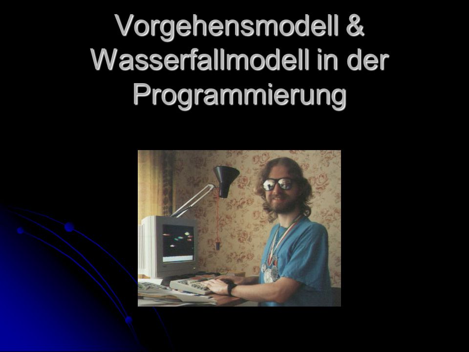 Vorgehensmodell & Wasserfallmodell in der Programmierung