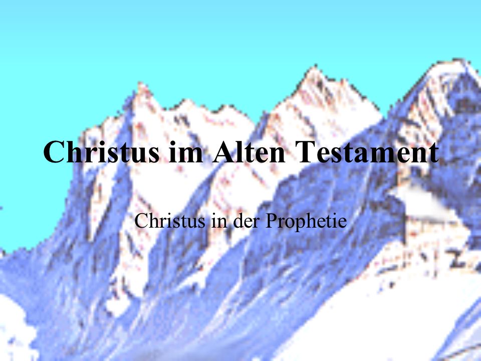 Christus im Alten Testament