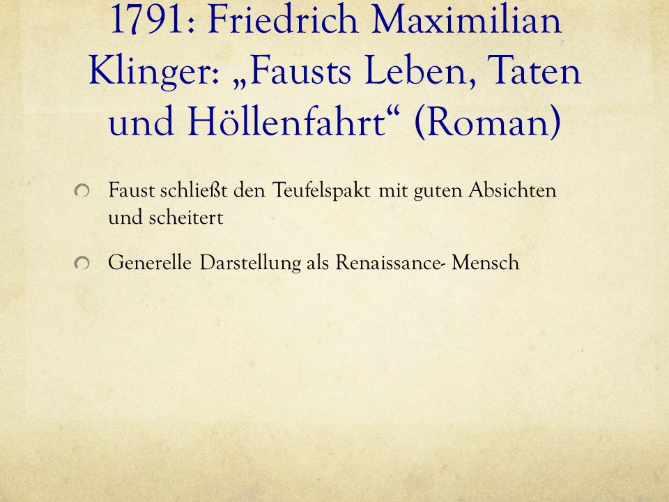 1791: Friedrich Maximilian Klinger: „Fausts Leben, Taten und Höllenfahrt (Roman)