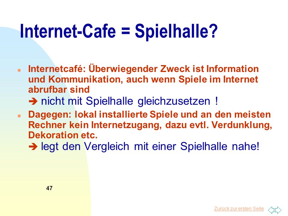 Internet-Cafe = Spielhalle