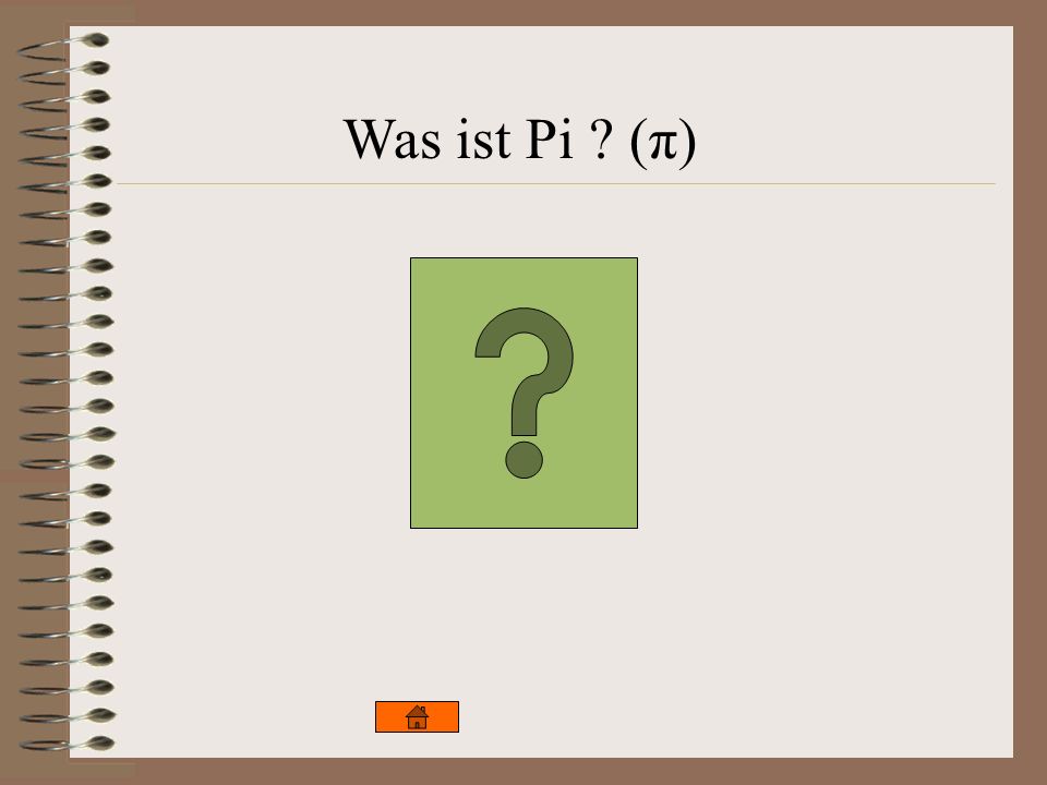 Was ist Pi (π)