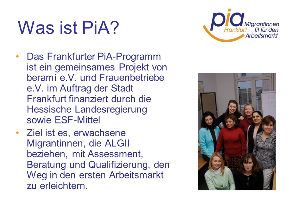Was ist PiA