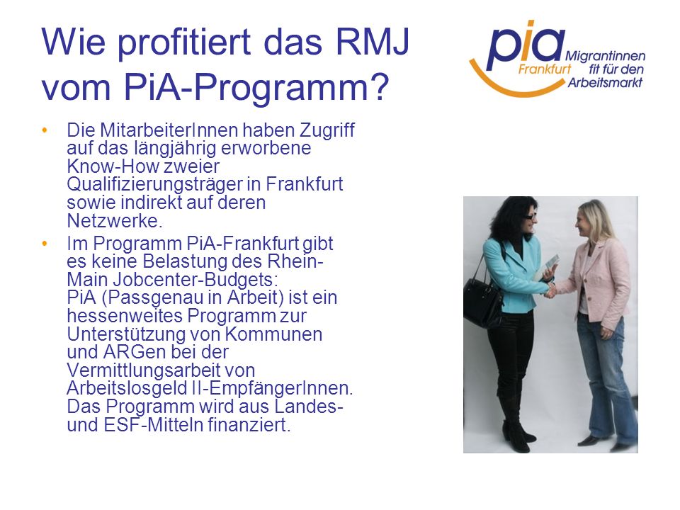 Wie profitiert das RMJ vom PiA-Programm