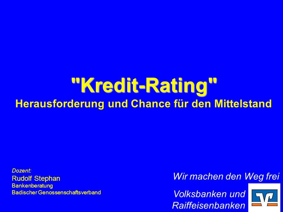 Kredit-Rating Herausforderung und Chance für den Mittelstand