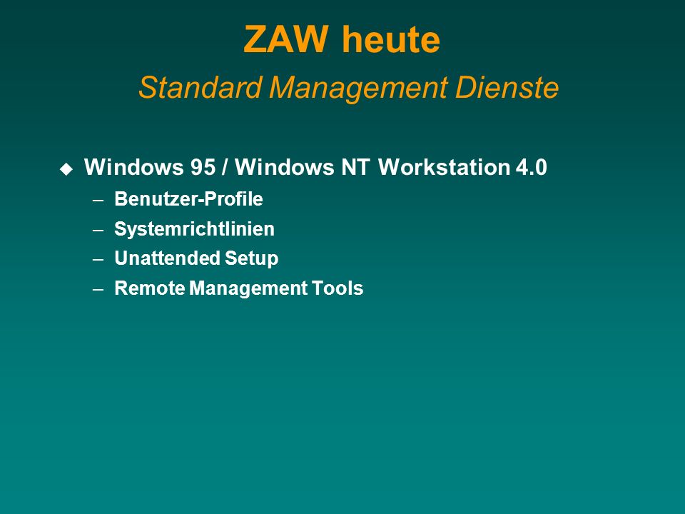 ZAW heute Standard Management Dienste