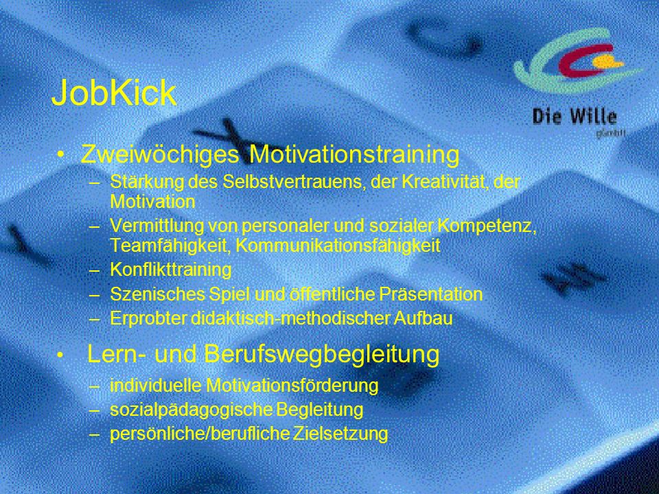 JobKick Zweiwöchiges Motivationstraining Lern- und Berufswegbegleitung