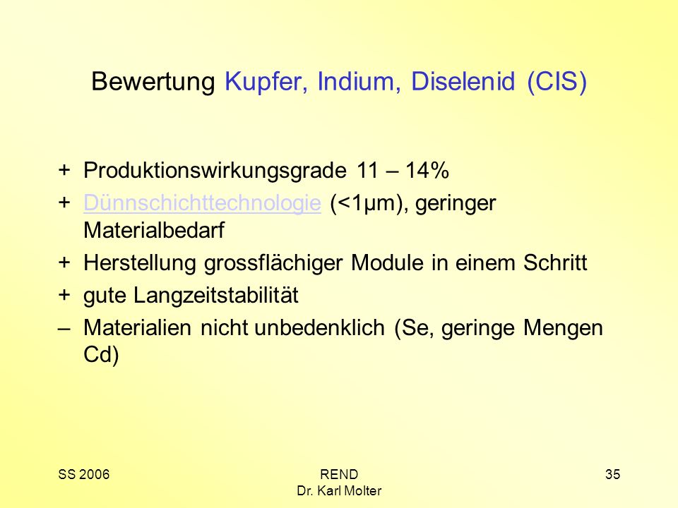 Bewertung Kupfer, Indium, Diselenid (CIS)