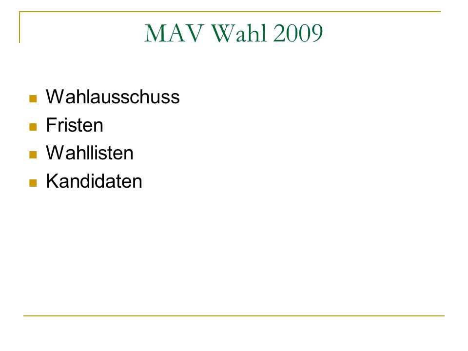 MAV Wahl 2009 Wahlausschuss Fristen Wahllisten Kandidaten
