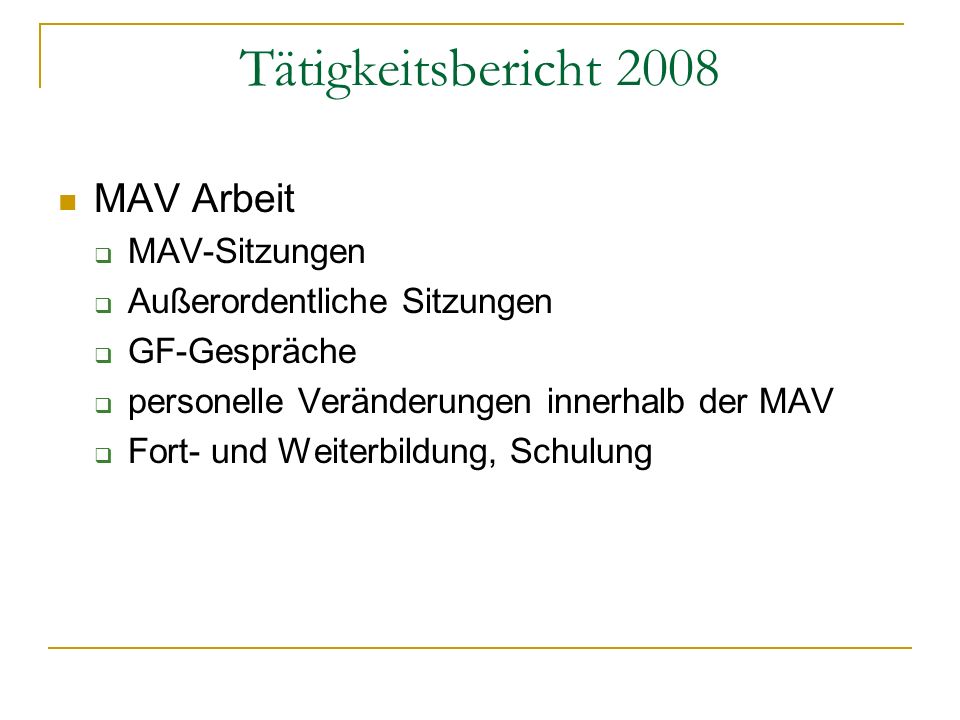 Tätigkeitsbericht 2008 MAV Arbeit MAV-Sitzungen