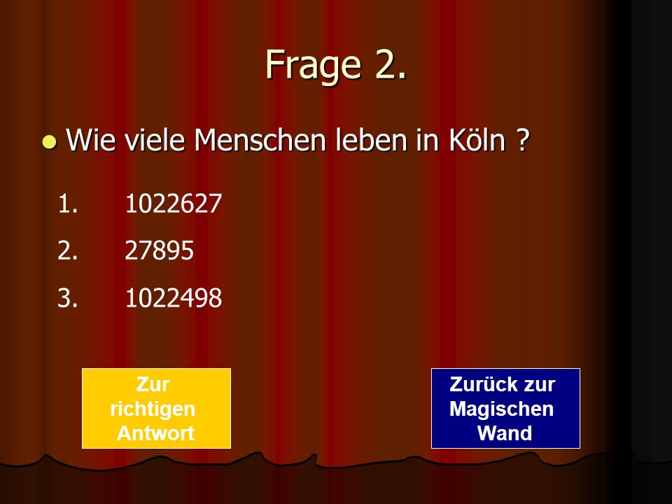 Frage 2. Wie viele Menschen leben in Köln