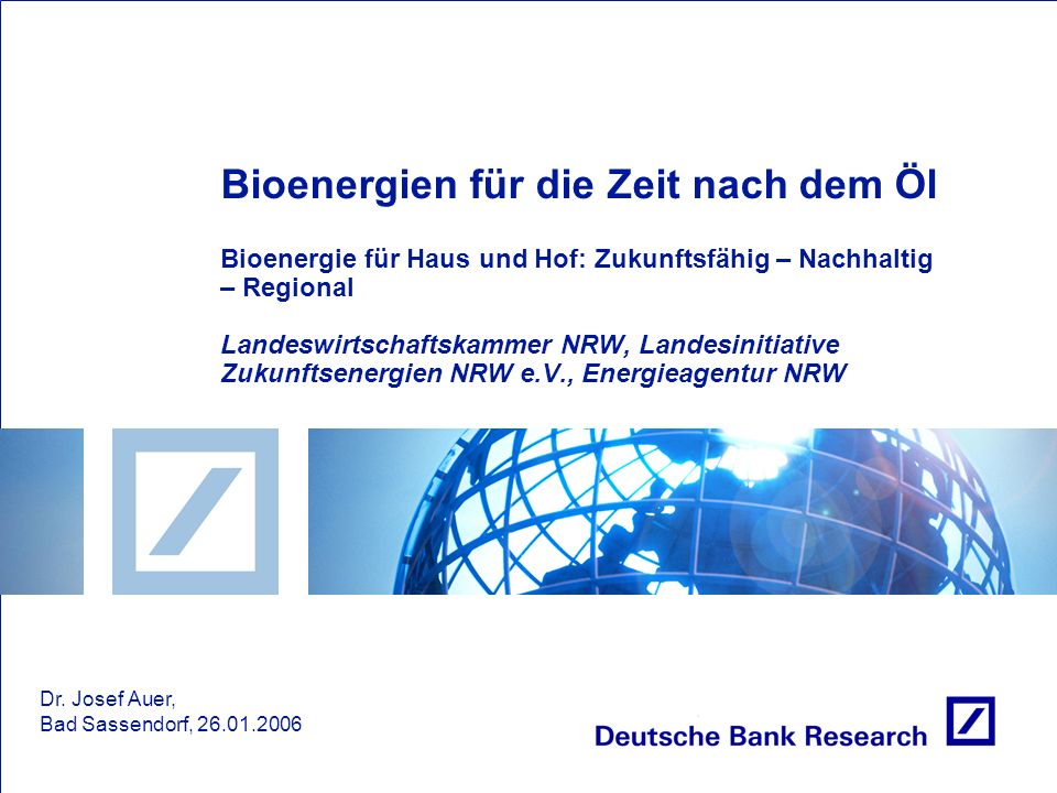 Bioenergien für die Zeit nach dem Öl Bioenergie für Haus und Hof: Zukunftsfähig – Nachhaltig – Regional Landeswirtschaftskammer NRW, Landesinitiative Zukunftsenergien NRW e.V., Energieagentur NRW