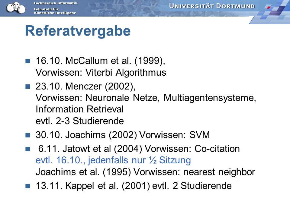 Referatvergabe McCallum et al. (1999), Vorwissen: Viterbi Algorithmus.