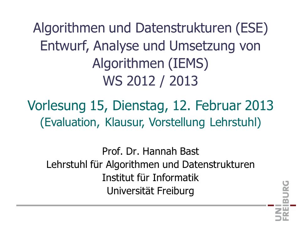 Vorlesung 15, Dienstag, 12. Februar 2013