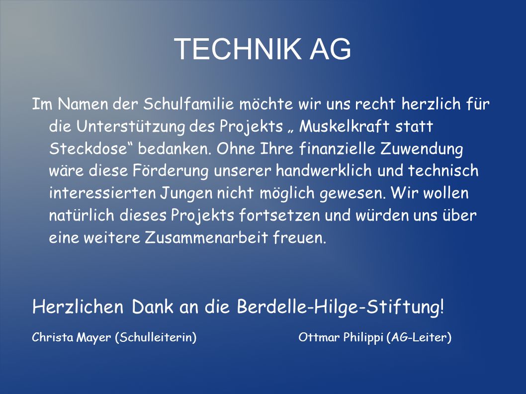 TECHNIK AG Herzlichen Dank an die Berdelle-Hilge-Stiftung!
