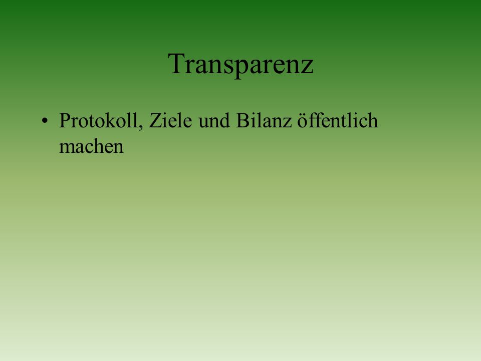 Transparenz Protokoll, Ziele und Bilanz öffentlich machen
