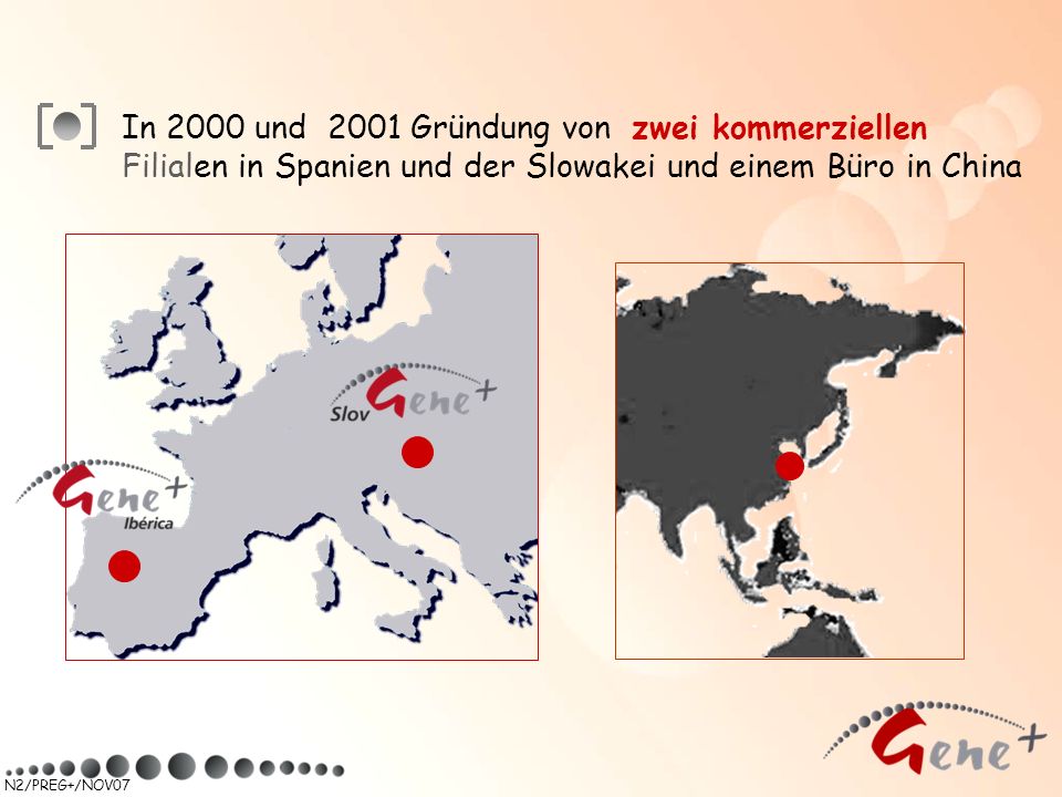 In 2000 und 2001 Gründung von zwei kommerziellen Filialen in Spanien und der Slowakei und einem Büro in China