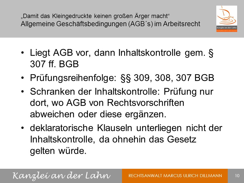 Liegt AGB vor, dann Inhaltskontrolle gem. § 307 ff. BGB
