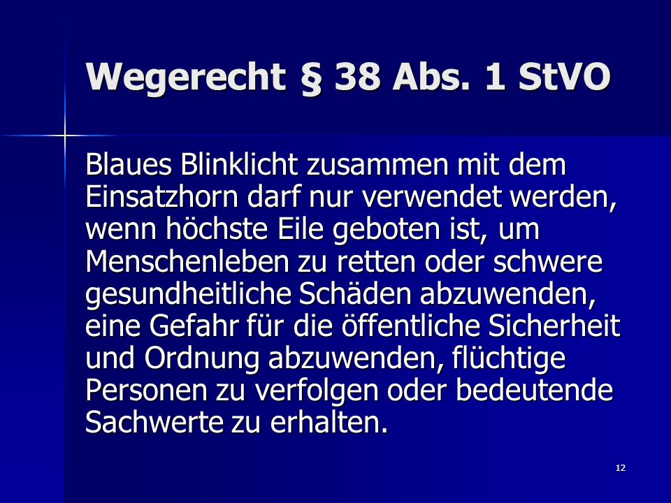 Wegerecht § 38 Abs. 1 StVO