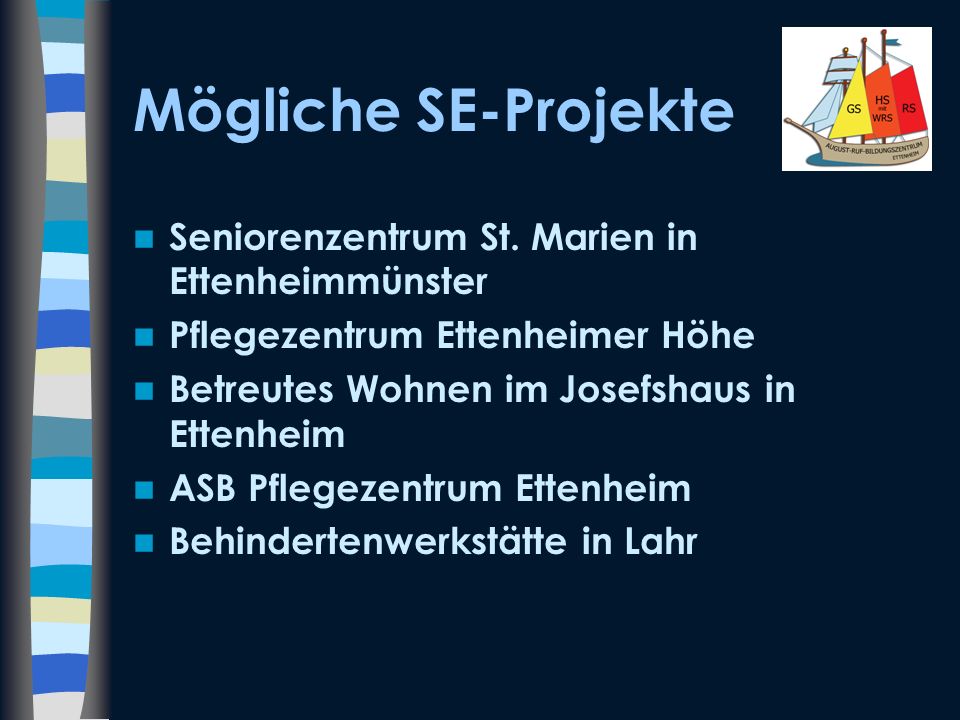 Mögliche SE-Projekte Seniorenzentrum St. Marien in Ettenheimmünster