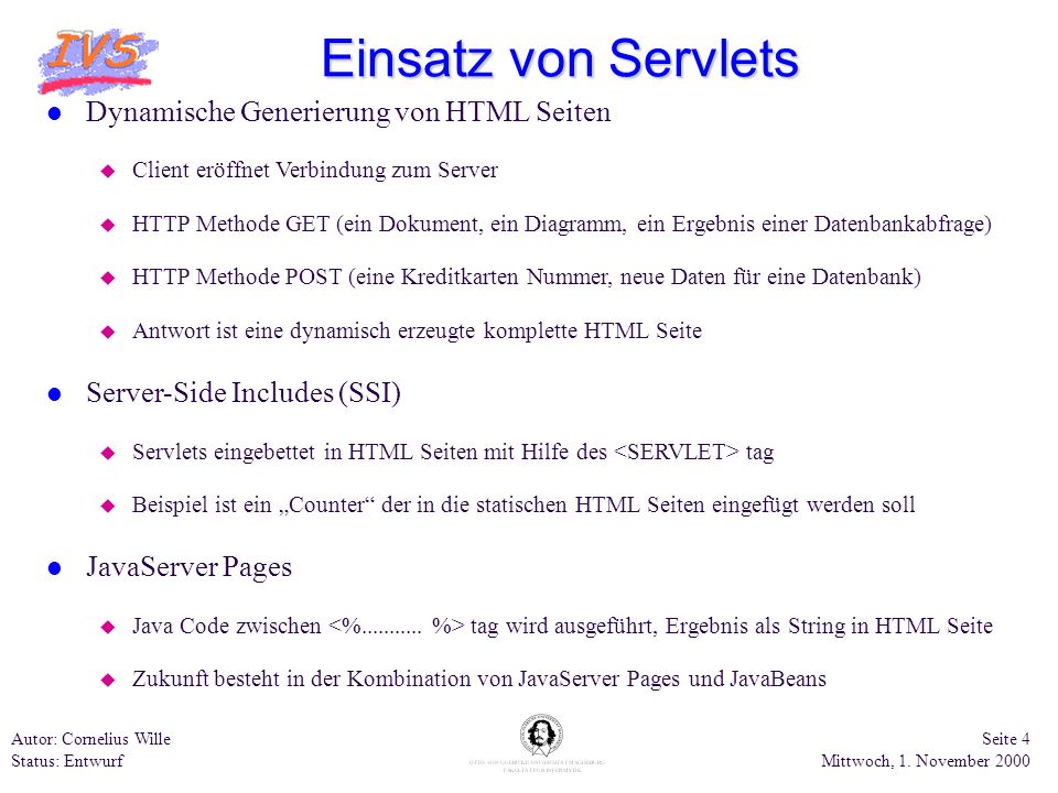 Einsatz von Servlets Dynamische Generierung von HTML Seiten