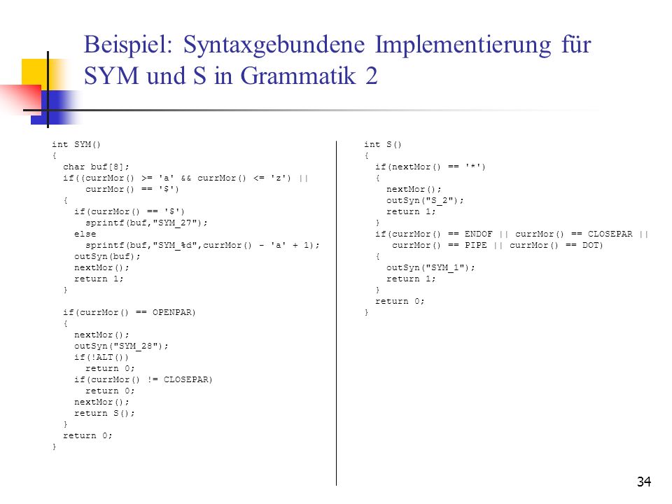 Beispiel: Syntaxgebundene Implementierung für SYM und S in Grammatik 2
