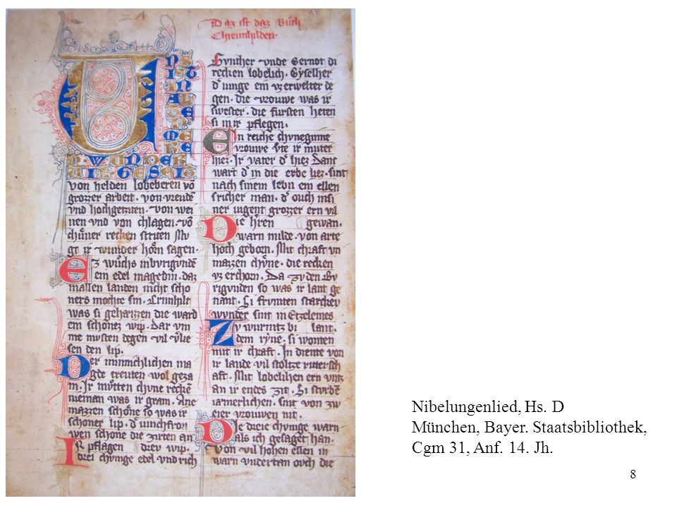 Nibelungenlied, Hs. D München, Bayer. Staatsbibliothek, Cgm 31, Anf. 14. Jh.