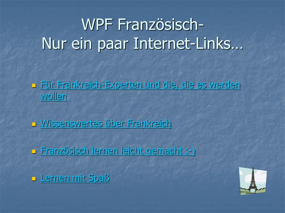 WPF Französisch- Nur ein paar Internet-Links…