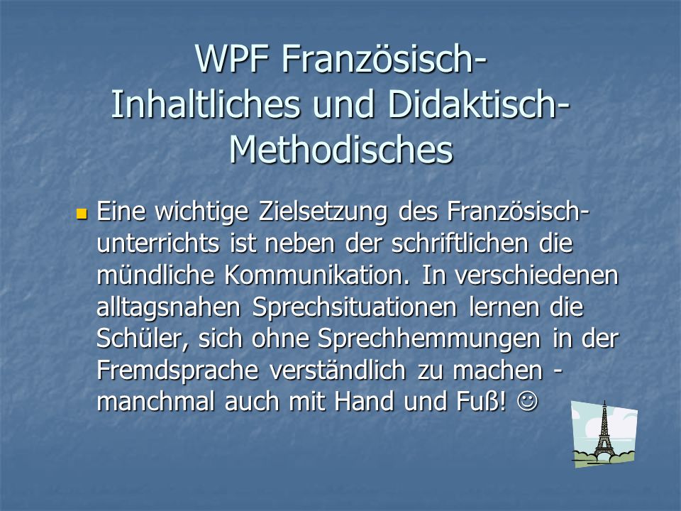 WPF Französisch- Inhaltliches und Didaktisch-Methodisches