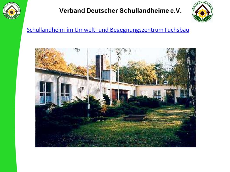 Schullandheim im Umwelt- und Begegnungszentrum Fuchsbau