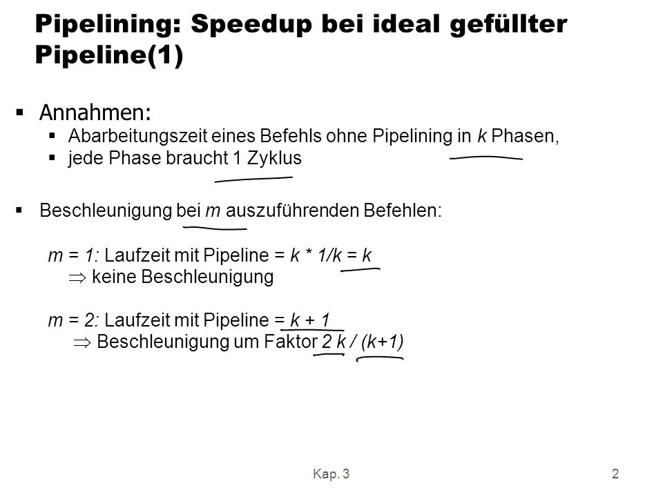 Pipelining: Speedup bei ideal gefüllter Pipeline(1)