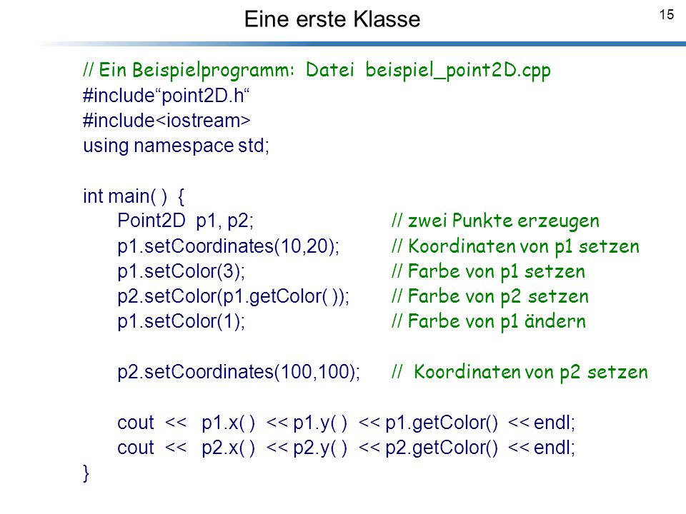 Eine erste Klasse // Ein Beispielprogramm: Datei beispiel_point2D.cpp