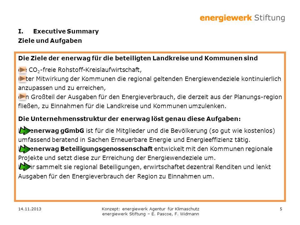 Die Ziele der enerwag für die beteiligten Landkreise und Kommunen sind