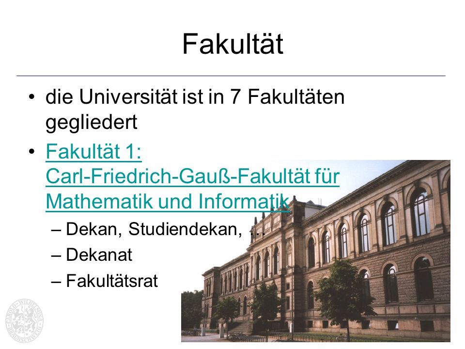 Fakultät die Universität ist in 7 Fakultäten gegliedert